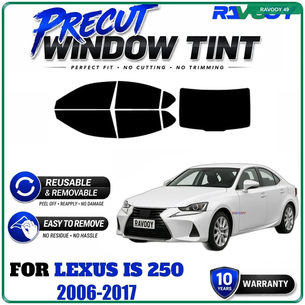 RAVOOY Precut Window Tint, Reusable Removable EPU Film, Custom Fit for Lexus IS 250 2006-2017, UV Heat Protection