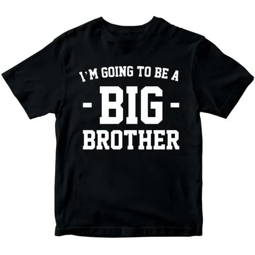 Im Going To Be A Big Brother Baby Announcement Boys Girls Teen Kids T-Shirts#DNE