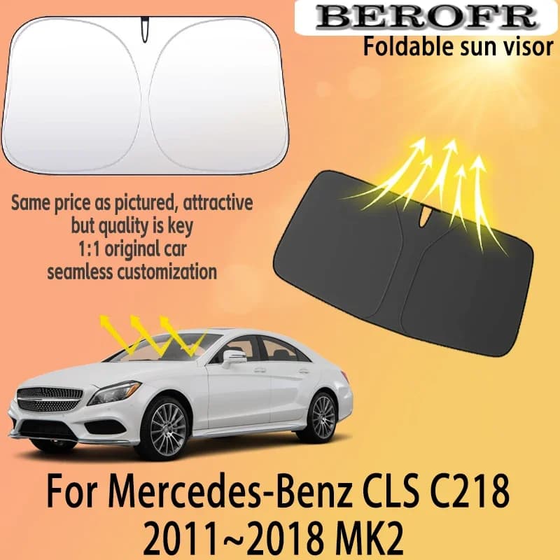 For Mercedes-Benz CLS C218 2011~2018 Front Windshield Sunshade Privacy curtain Car Heat Sun Visor High quality Auto Accessories