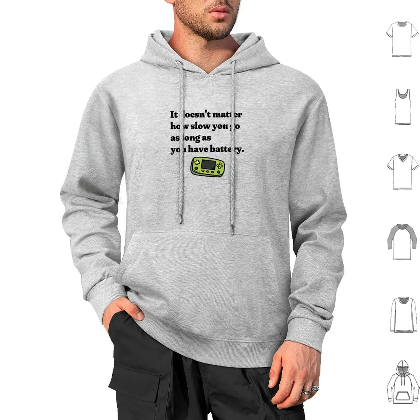 Non importa come lentamente andare a lungo quanto farti di avere batteria-Divertente felpa con cappuccio da giocatore Videogiochi a maniche lunghe in cotone