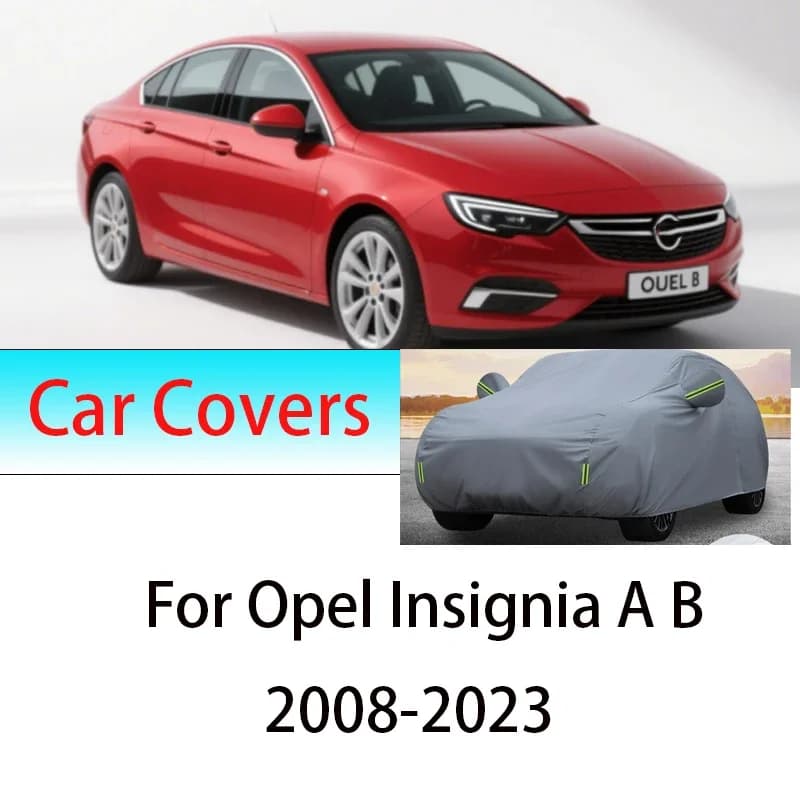 For Opel Insignia AB Outer protection Complete covers for cars Snow cover Sun umbrellas Outdoor protection for waterproof car