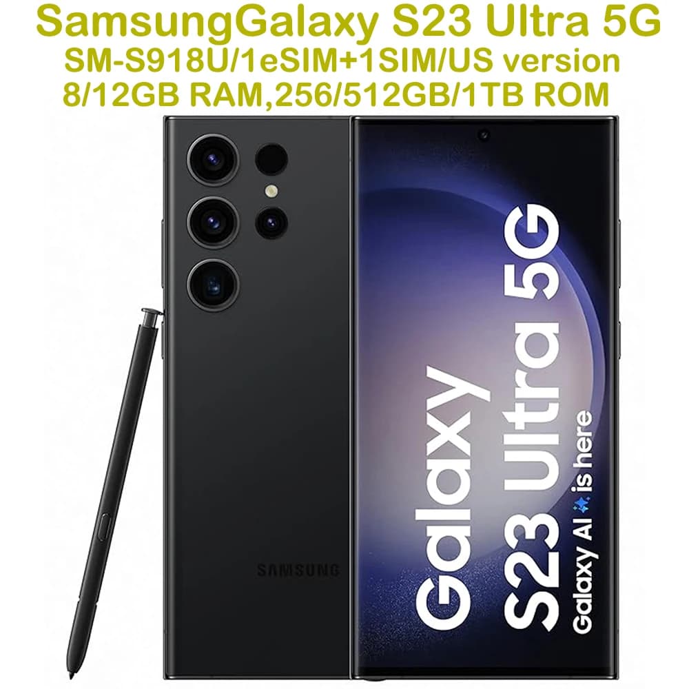 Samsung Galaxy S23 Ultra 5G S918U Ricondizionato, Smartphone Android, 6.8 Pollici, 45W NFC, 5000mAh, 200MP, Telefono Samsung S23Ultra Sbloccato