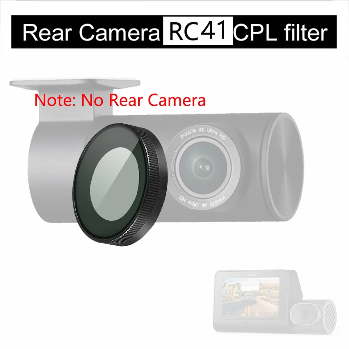 for rear camera 70mai Filter CPL RC41 for Dash Cam 70mai T800
