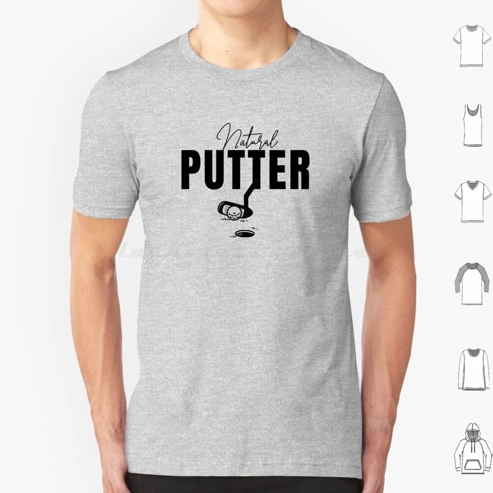 Putter naturale per dadi da golf T Shirt in cotone Uomo Donna Stampa fai da te Putter da golf Golfista Sport Divertente Sport Putt Driver