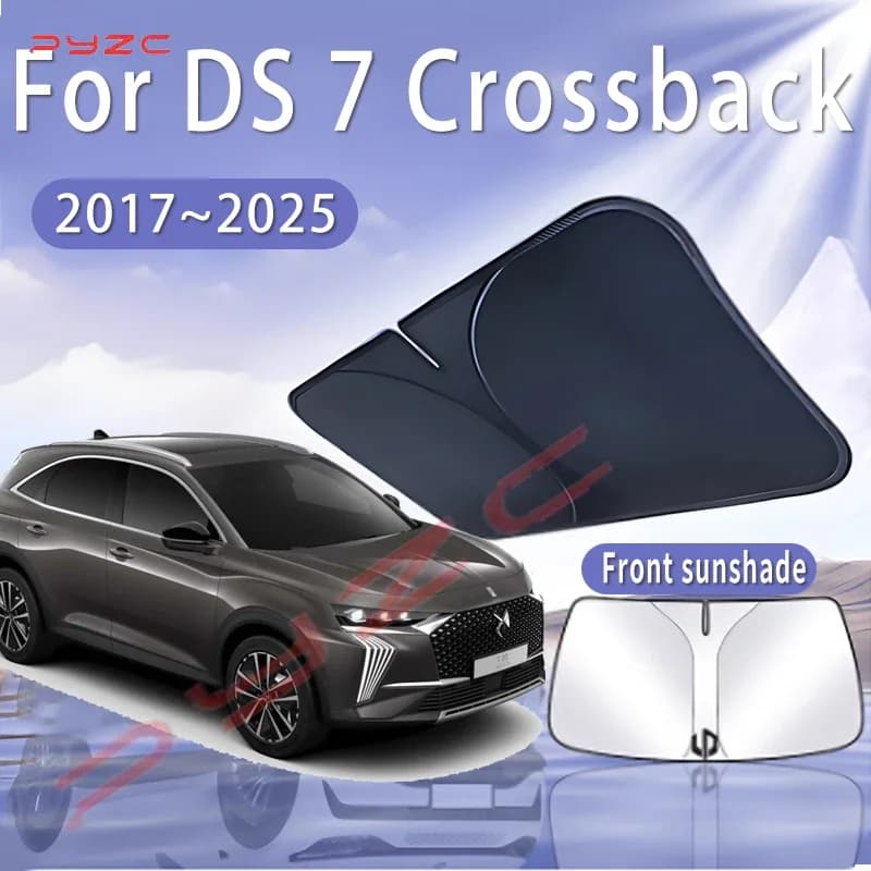 Parasole per auto per DS 7 Crossback 2017~2025 2020 2023, parasole anteriore per parabrezza, isolamento termico, raffreddamento estivo, accessori auto