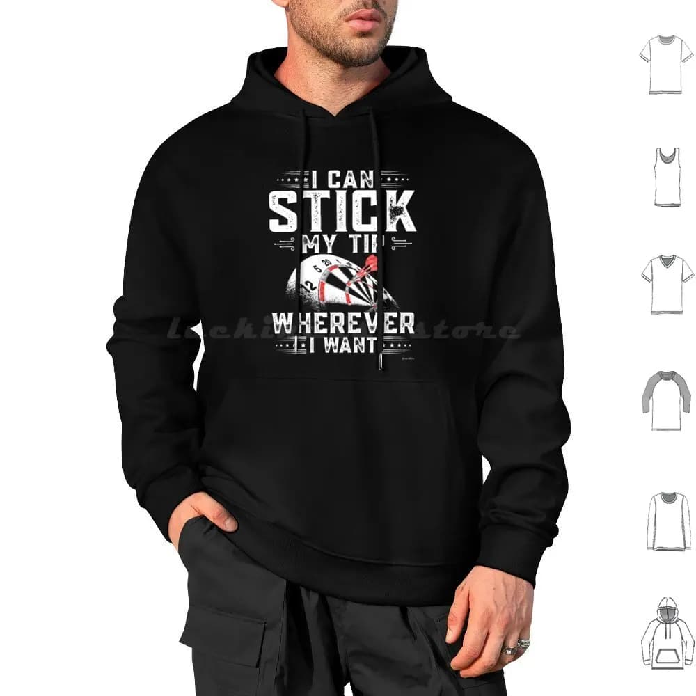 Felpa con cappuccio a maniche lunghe per giocatori di freccette, con stampa 'Darts-Stick My Tip Wherever I Want', per sport e hobby, idea regalo per freccettisti e tiro con il bersaglio