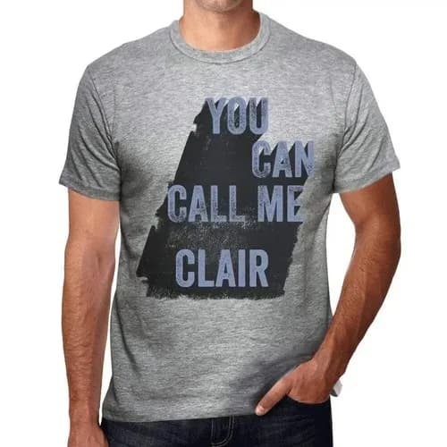 Mens Graphic T-Shirt You Can Call Me Clair - You Can Call Me Clair