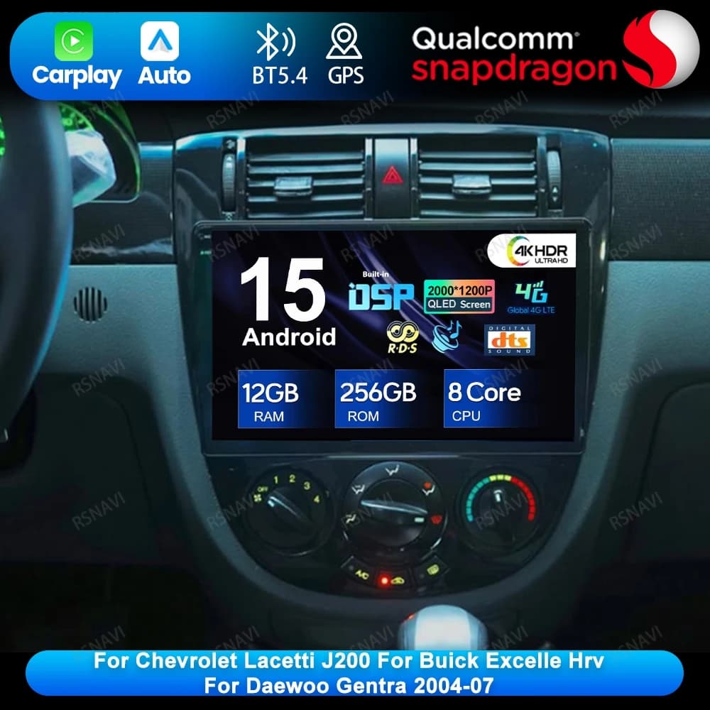 Android 15 Per Chevrolet Lacetti J200 Per Buick Excelle Hrv Per Daewoo Gentra 2004-2007 BT Stereo Qualcomm 4G LTE Viedo Player