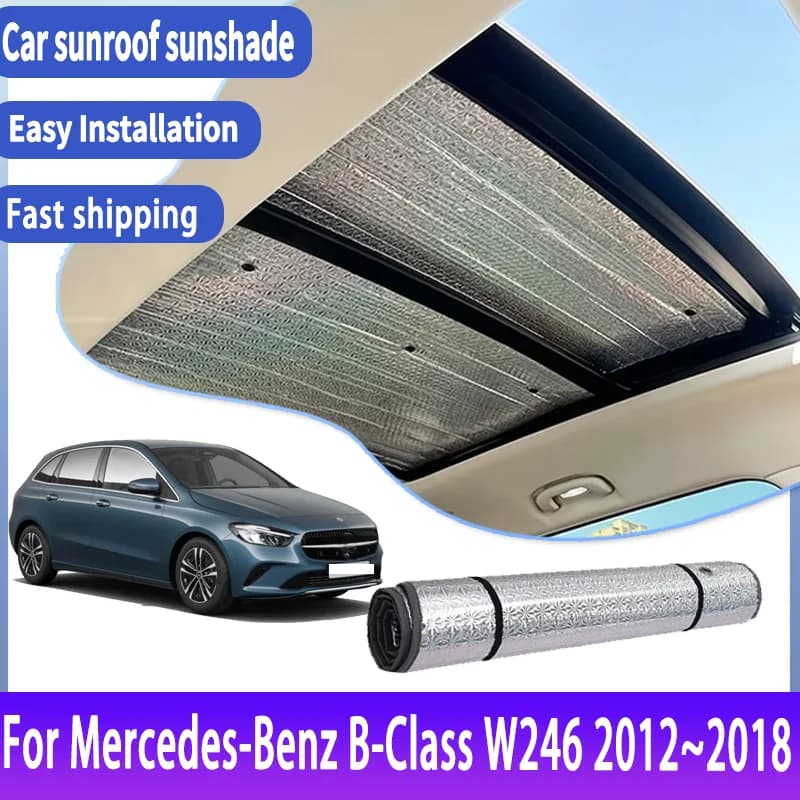 Auto Sunroof Sunshades For Mercedes-Benz B-Class W246 2012~2018 Car Skylight Roof Sunscreen Heat Insulation Anti-UV Accessories