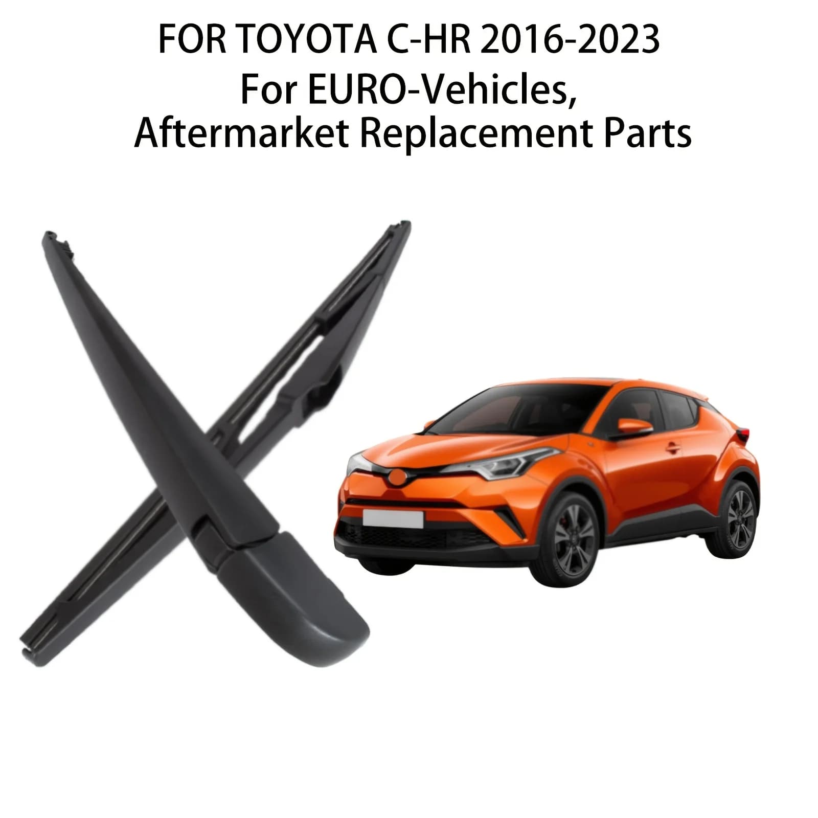 PER TOYOTA C-HR LAMA BRACCIO Tergicristallo POSTERIORE 2016-2023 PARINATE
