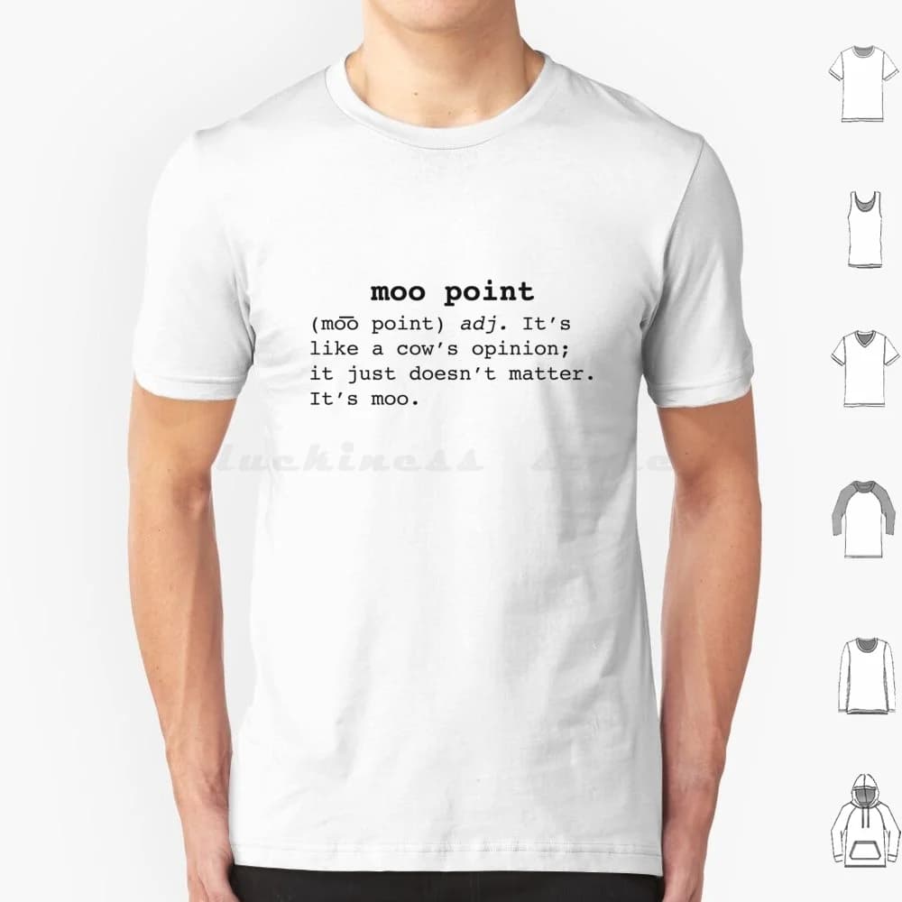 Moo Point T Shirt Men Women Kids 6xl Funny Quote Moot Moot Point Moo Point Quote Sitcoms Friends Joey Pop Culture Tv Show Quote