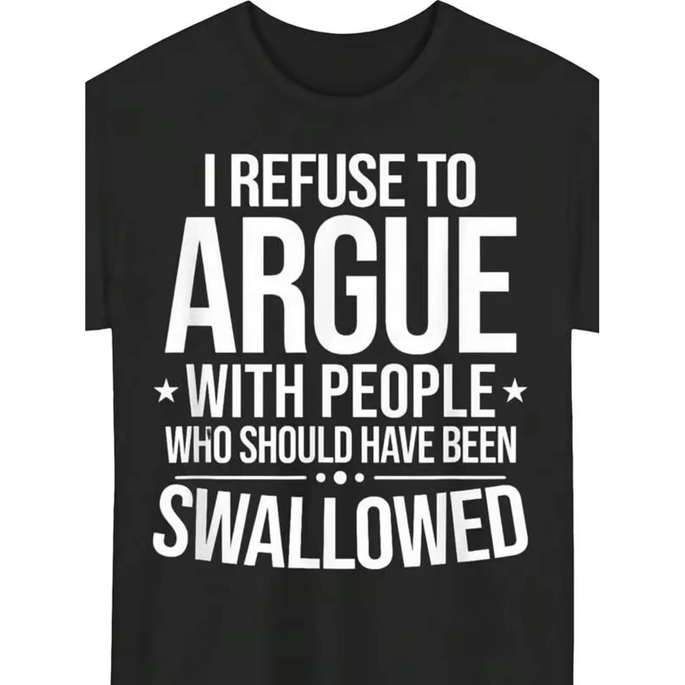 I Refuse To Argue With People Sarcastic Slogan T Shirt,Women's Summer Short Sleeve Graphic Tee, Perfect For Moms
