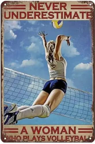 VOLLEYBALL TIN SIGN NEVER UNDERESTIMATE A WOMAN GIA GIOCARE VOLLEYBALL SEXY GIRL