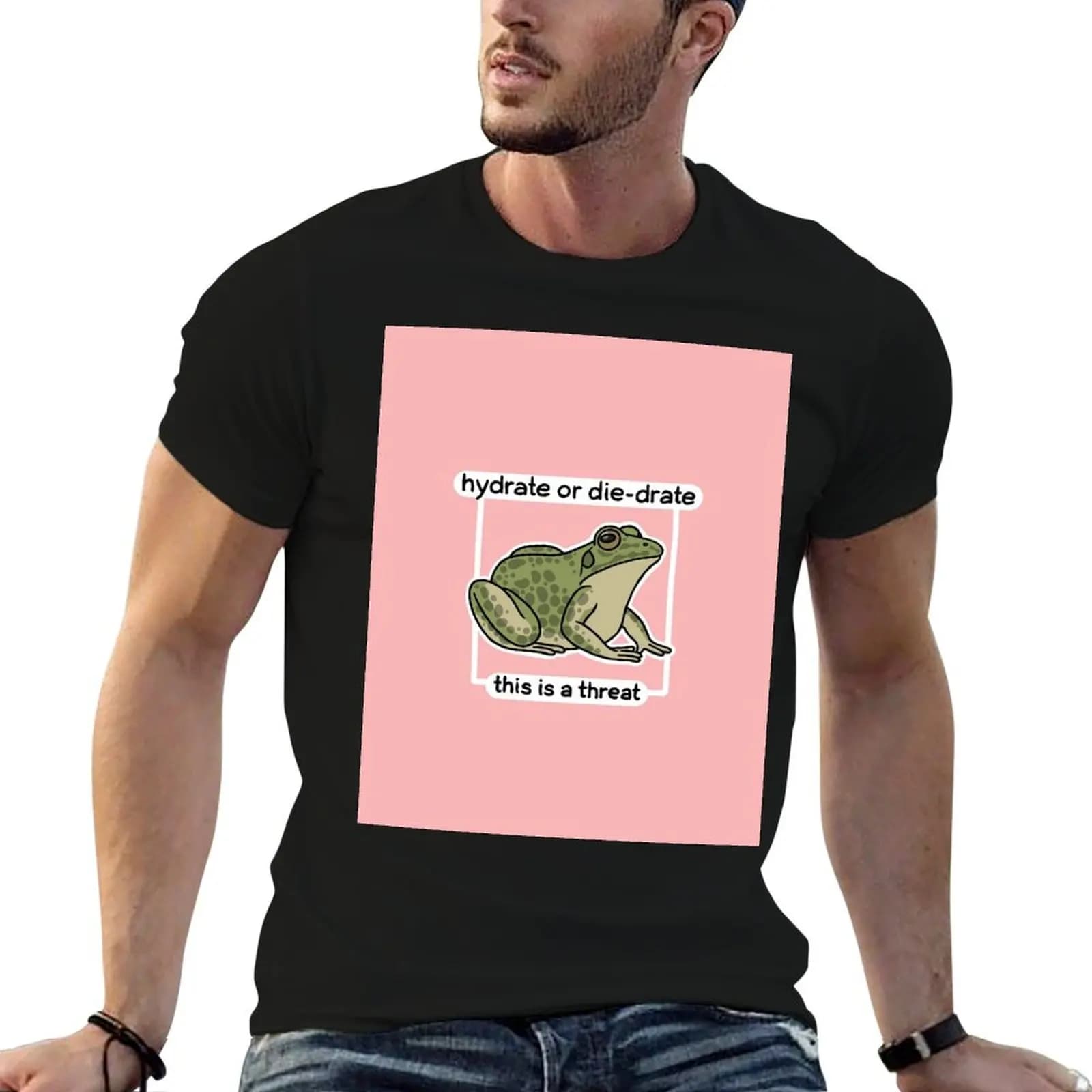 Hydrate or diedrate, this is a threat frog T-Shirt t shirt man designer cotton t shirt pack cotton t shirts man 100% T-shirt