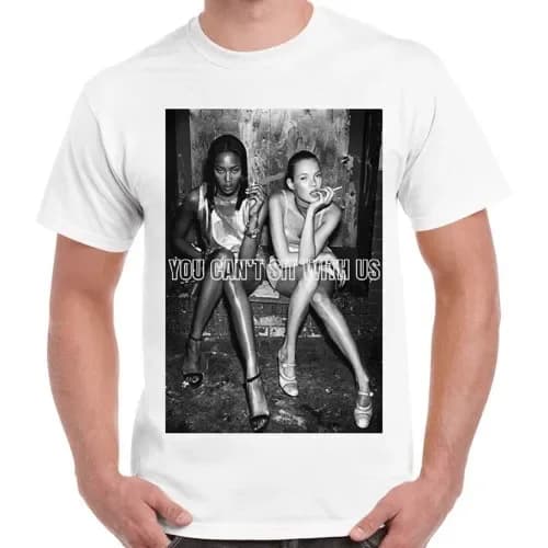 You Cant Sit With Us Sexy Girls Naomi Kate Cool Gift Retro T Shirt 2956