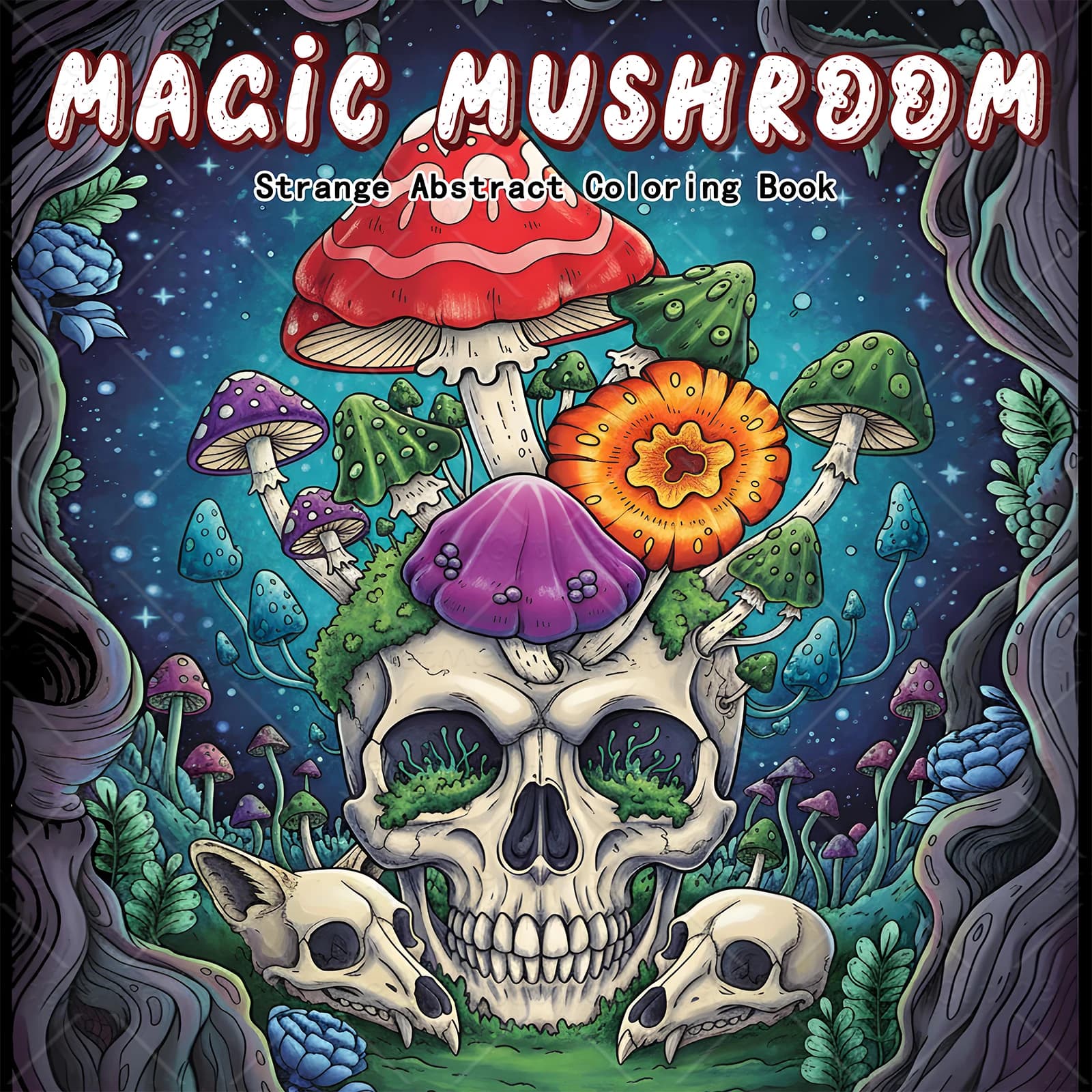 MAGIC MUSHROOM Coloring Book for Adults Featuring Cartoon Bold-easy Patterns for Relaxation DIY Painting Drawing Books