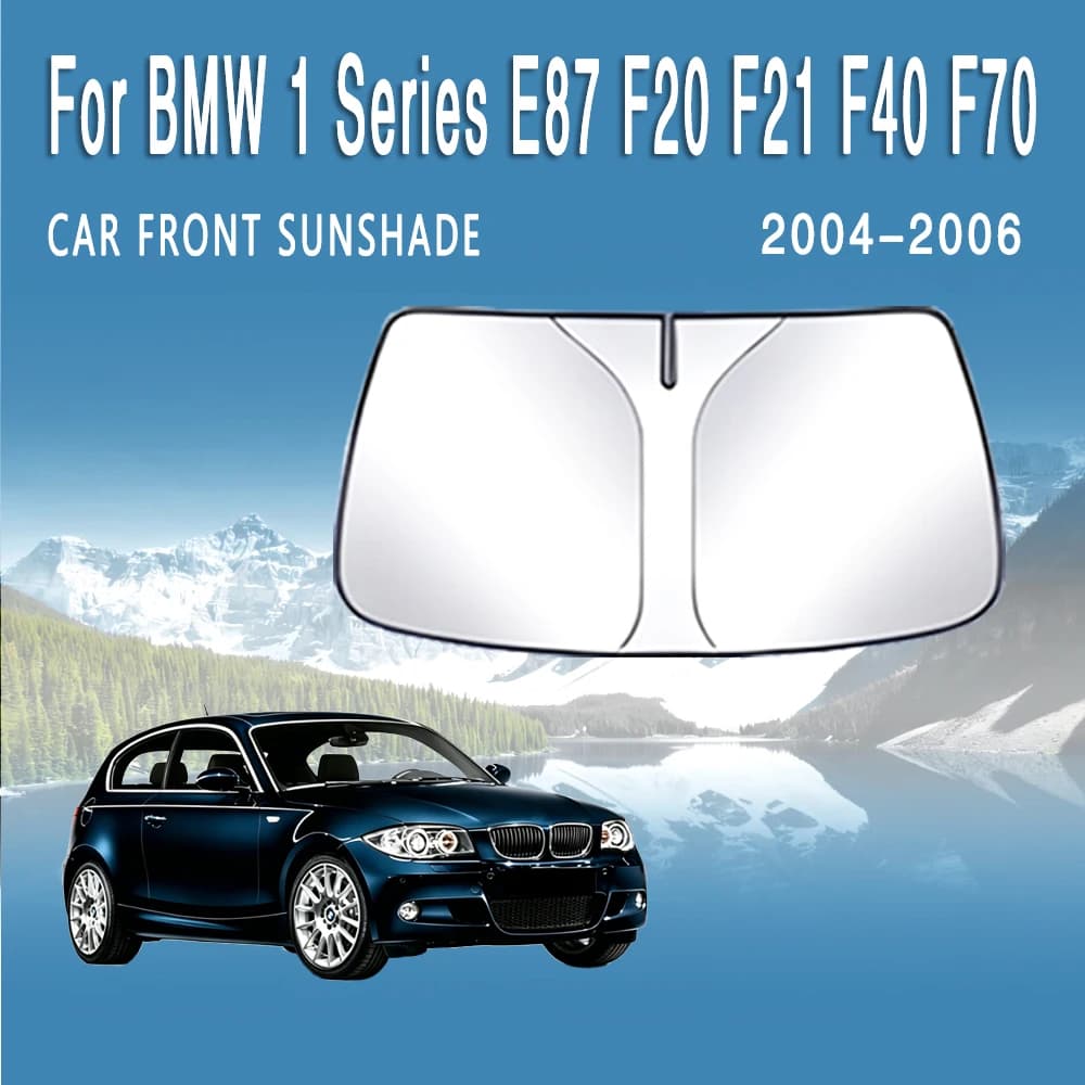 For BMW 1 Series E87 F20 F21 F40 F70 2004-2006 Car Front Windshield Sunshade Heat Insulation Sun Visor Summer Auto Accessories