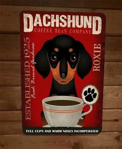 Dachshund Coffee Bean Company 1925 Full Cups Warm Noses Incorporated Metal