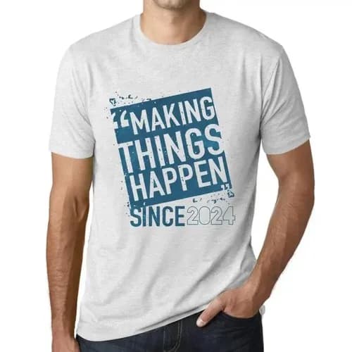 Men's Graphic T-Shirt Let Things Happen since 2024 - Making Things Happen
