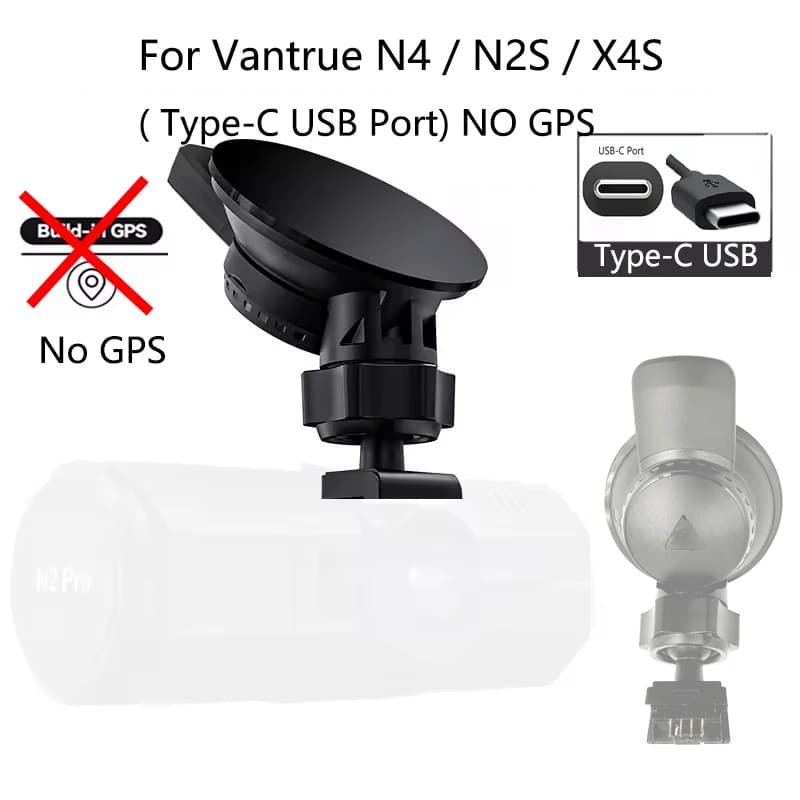 for Vantrue N4 / N2S / X4S Module Dash Cam Type C USB port Suction cup holder for car (NO GPS)