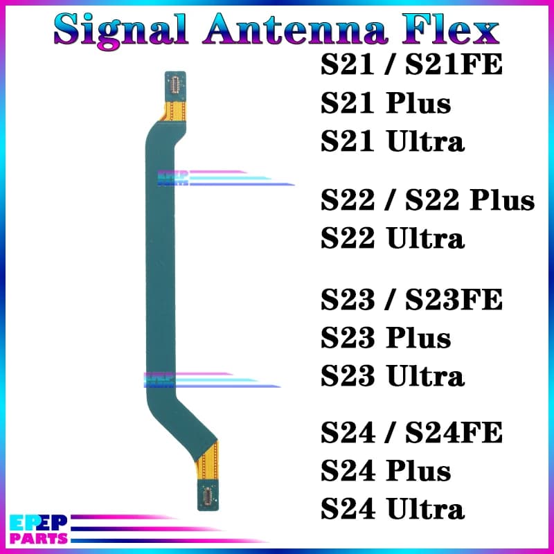 Antenna di segnale flessibile per Samsung Galaxy S21 S22 S23 S24 Fe Plus Ultra G991 S901 S911 S921 WiFi FPC cavo connettore a bordo