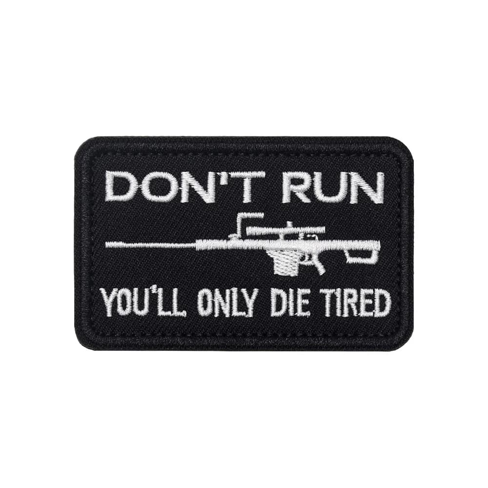 NON RUN Fun Meme Tattico Morale Citazione Velcros Patch Adesivo Distintivo Militare Gancio Anello Ricamato per Zaino Jeans FAI DA TE Cap