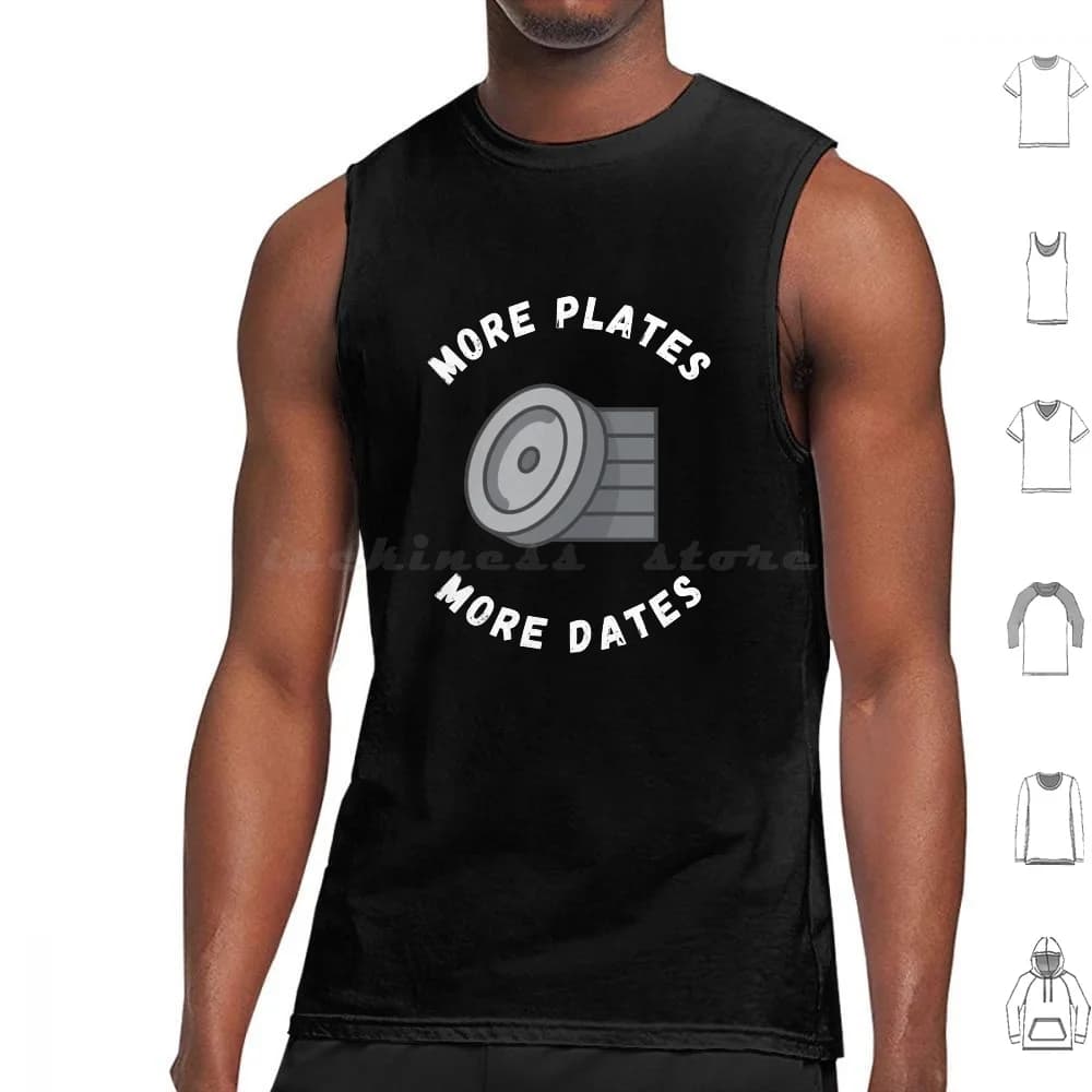 More Plates More Dates Tank Tops Print Cotton Bodybuilding Heavy Weight Lifting Plates Powerlifter Strength