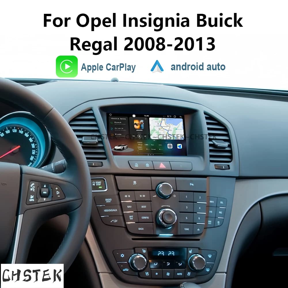 CHSTEK Car Radio Android 13 Carplay For Opel Insignia Buick Regal 2008 -2013 Player interior Navigation Multimedia Stereo WIFI