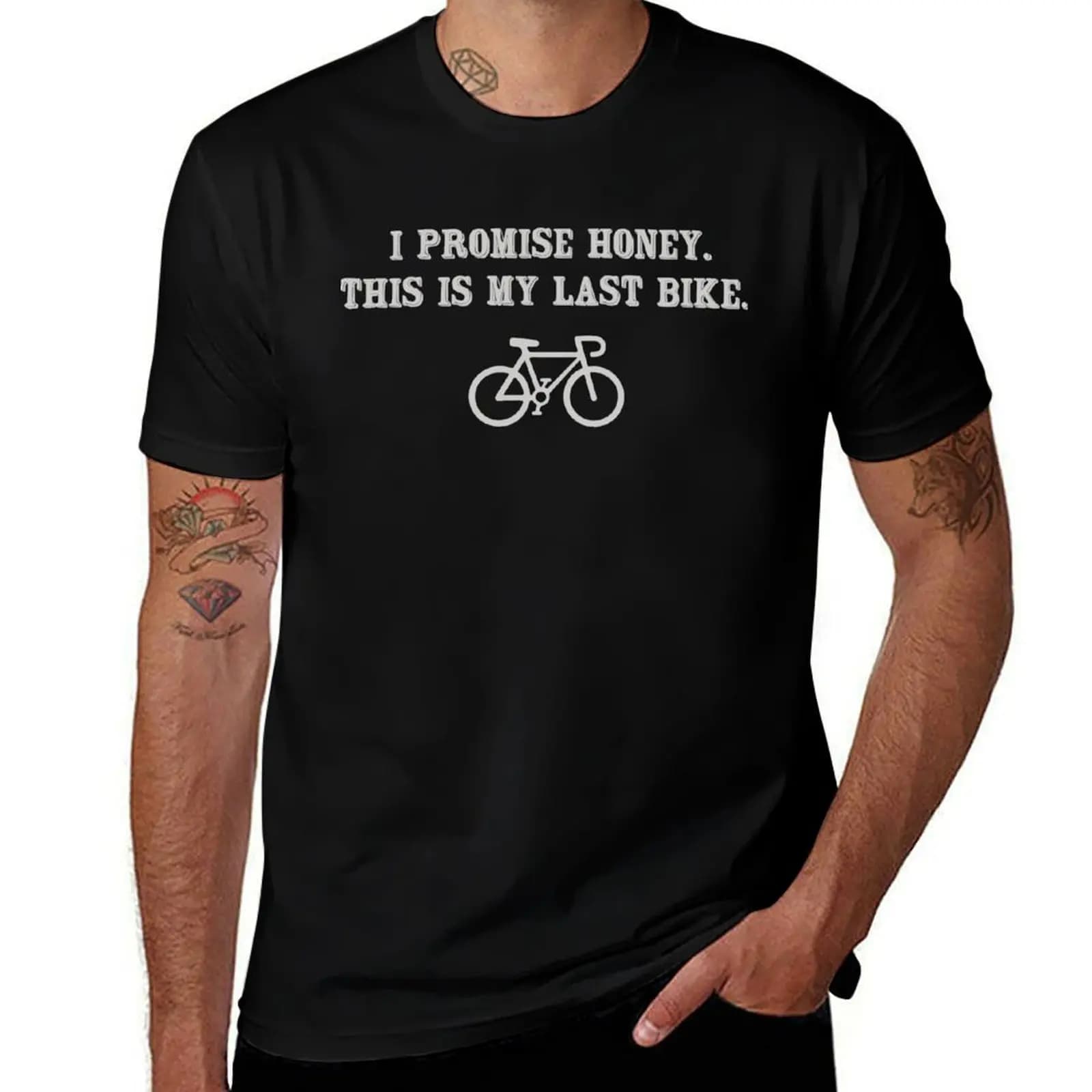 I promise honey, this is my last bike T-Shirt t shirts for man graphic vintage T-Shirt