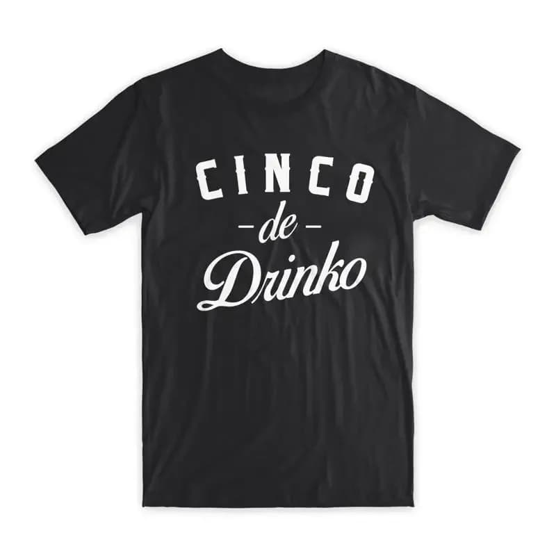 Maglietta Cinco De Drinko in morbido cotone premium con scollo rotondo, divertente e originale, NUOVA