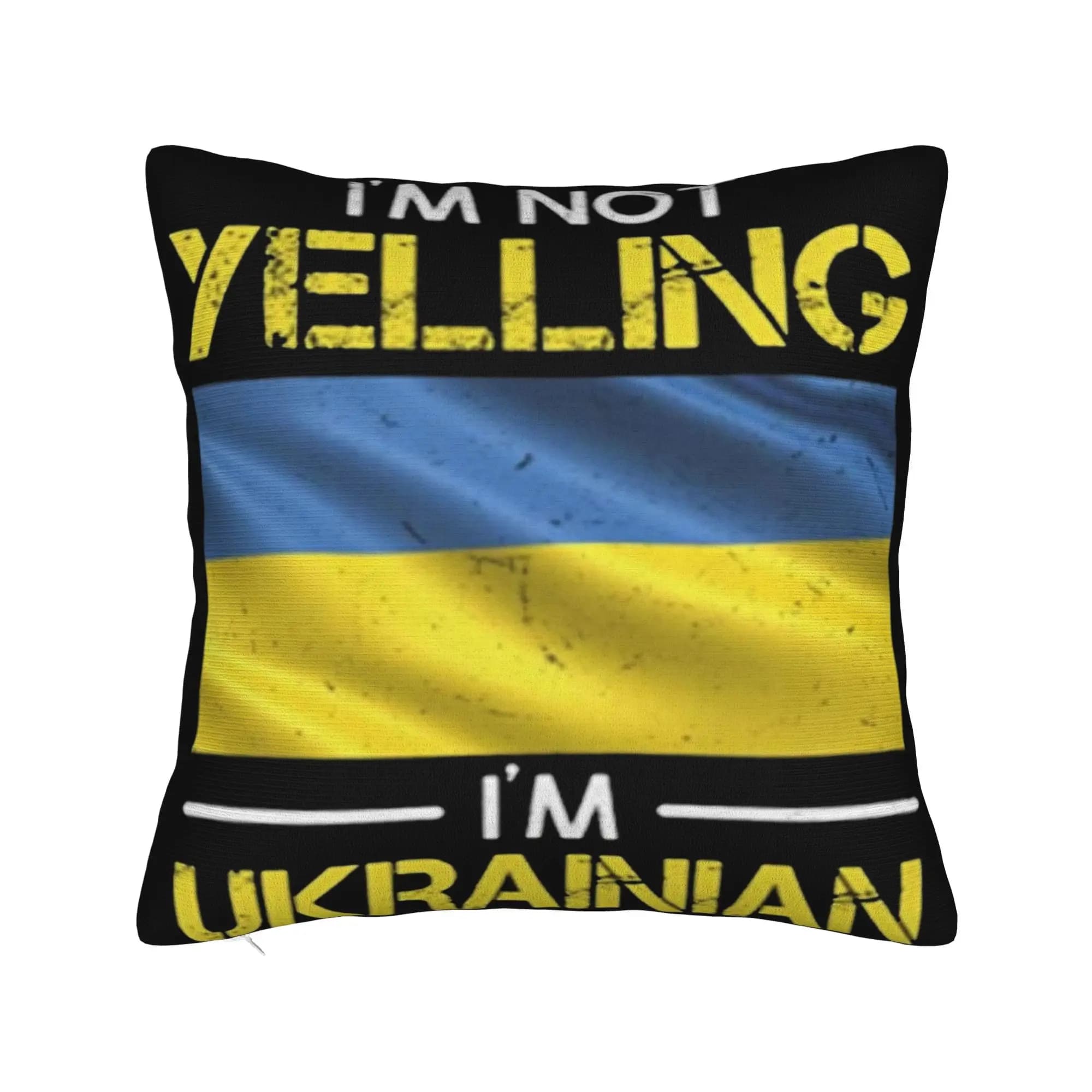 Decorative Pillowcases I'M NOT YELLING I'M UKRAINIAN Stuff Car Pillow Case Cover Zipper Multiple Sizes