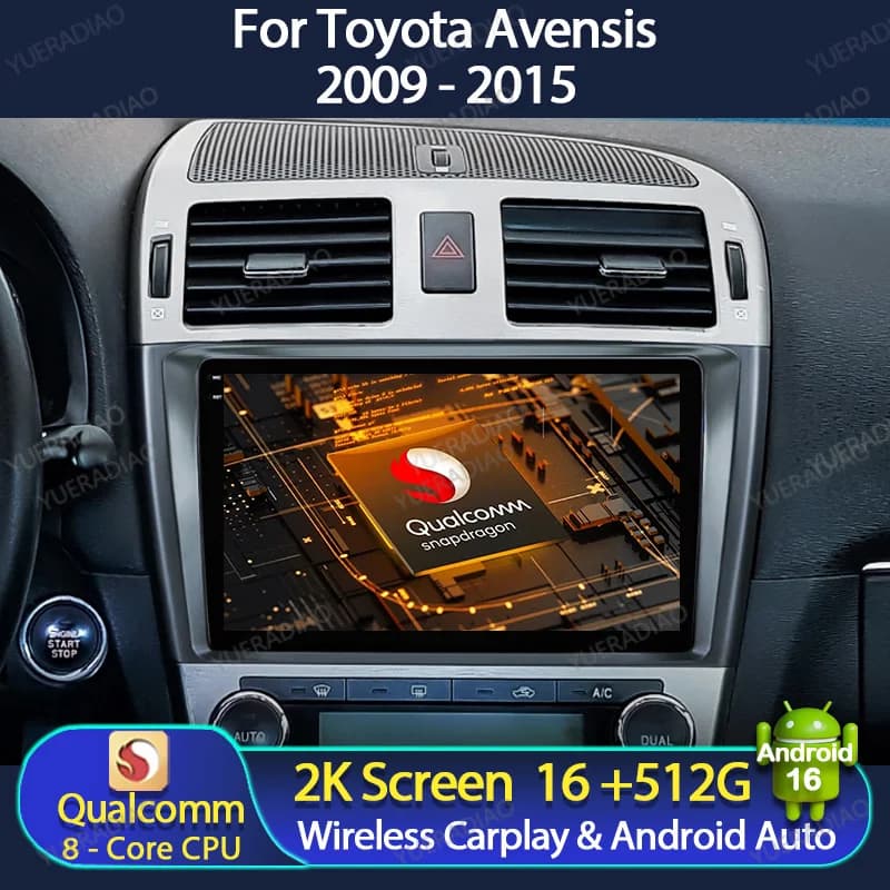 Android 16 Car Radio For Toyota Avensis 3 2008 - 2015 Head Unit GPS NAVI QLED 4G LTE 5G WIFI BT Multimedia Video Player Qualcomm