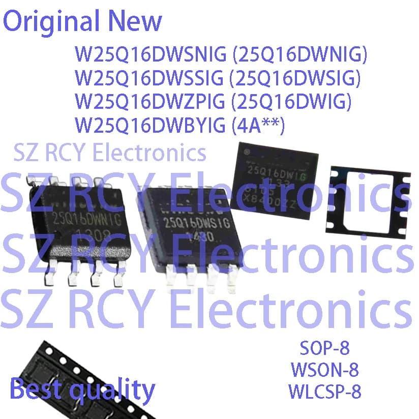 (5-50 PZ) W25Q16DWSNIG 25Q16DWNIG W25Q16DWSSIG 25Q16DWSIG W25Q16DWZPIG 25Q16DWIG W25Q16DWBYIG 4A NOR FLASH IC CHIP