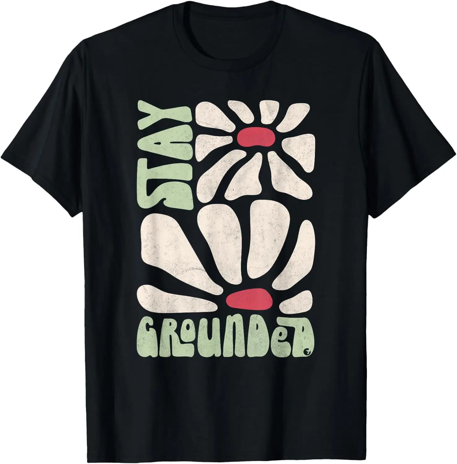 Stay-Grounded Energy Healing Inspirational Quote T-Shirt Positive energy T-shirt,Good Life,Positivity Powerful,Cool,Self Confident ,Power,Loveely Positive Energy,Inspiration