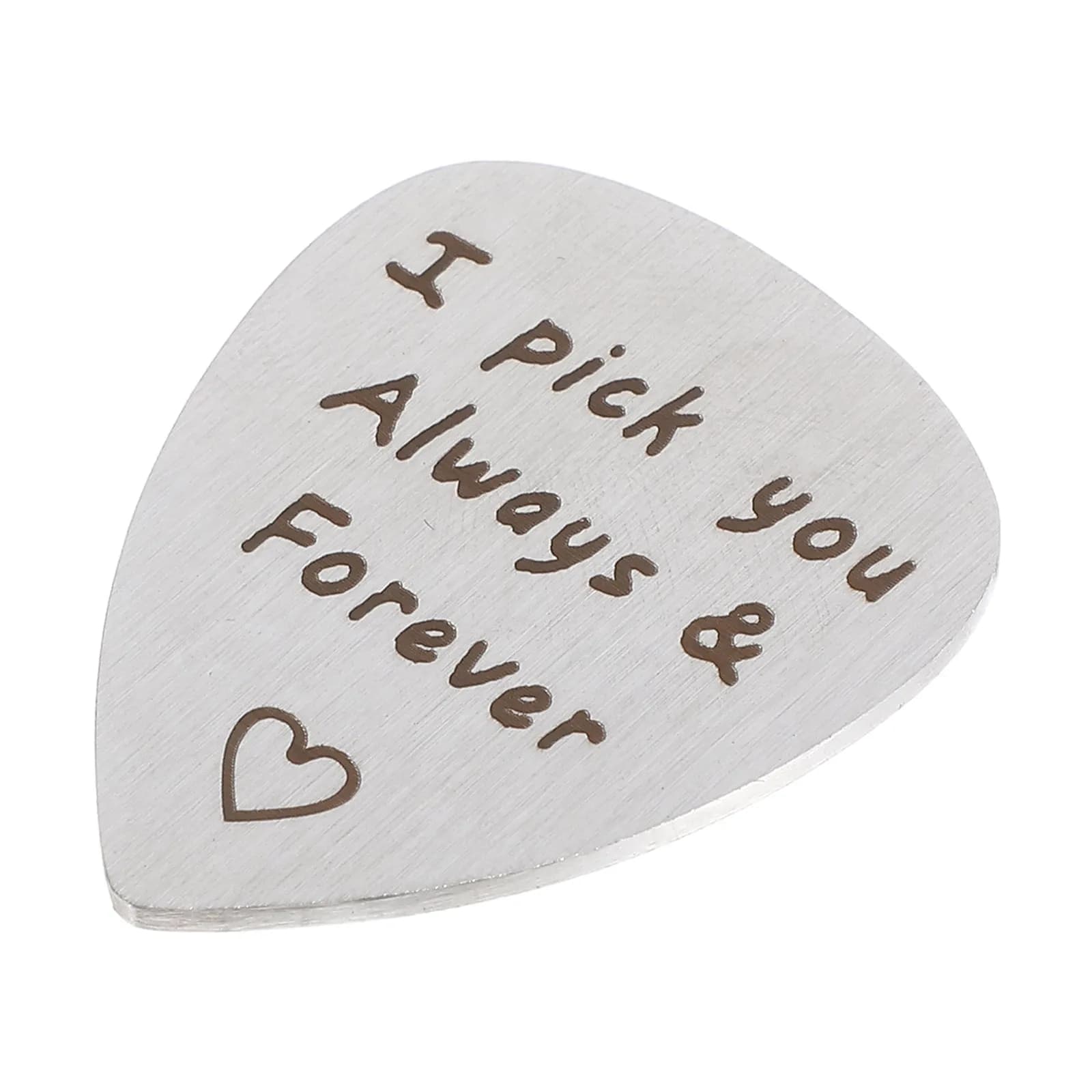 Plettro per Chitarra in Acciaio al Titanio Lucidato con Incisione a Mano 'I Pick You Always Forever' Accessorio per Strumenti Musicali