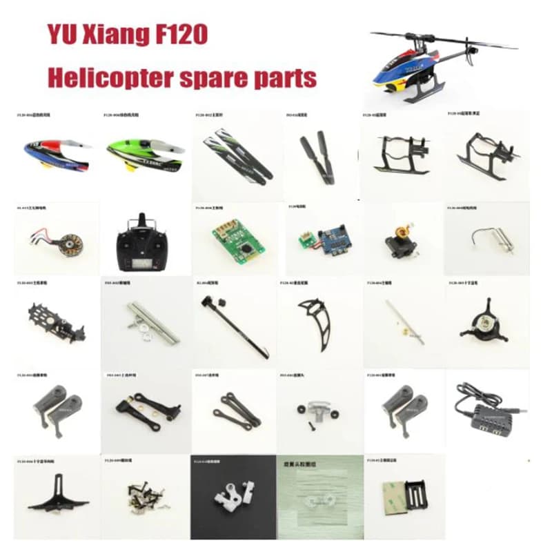 YU Xiang F120 / E120S RC Elicottero Pezzi di ricambio Eliche Motore ESC Scheda madre Servo Caricatore LandingTail Lama Cappuccio Albero ecc.