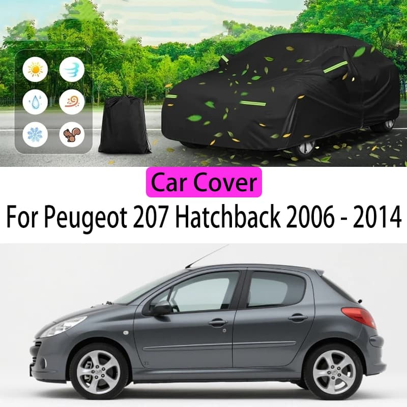 Per Peugeot 207 Hatchback Protezione della copertura dell'auto Protezione solare Isolamento termico Resistente alla polvere Graffi Accessori esterni per auto