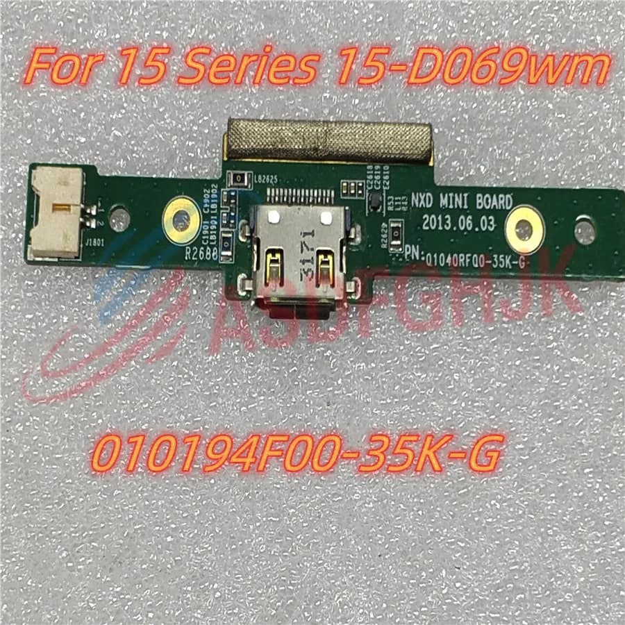Scheda MINI NXD con porta USB da 15,6" originale per HP 15 Series 15-D069wm 010194 F00-35K-G Lavoro perfetto al 100%.