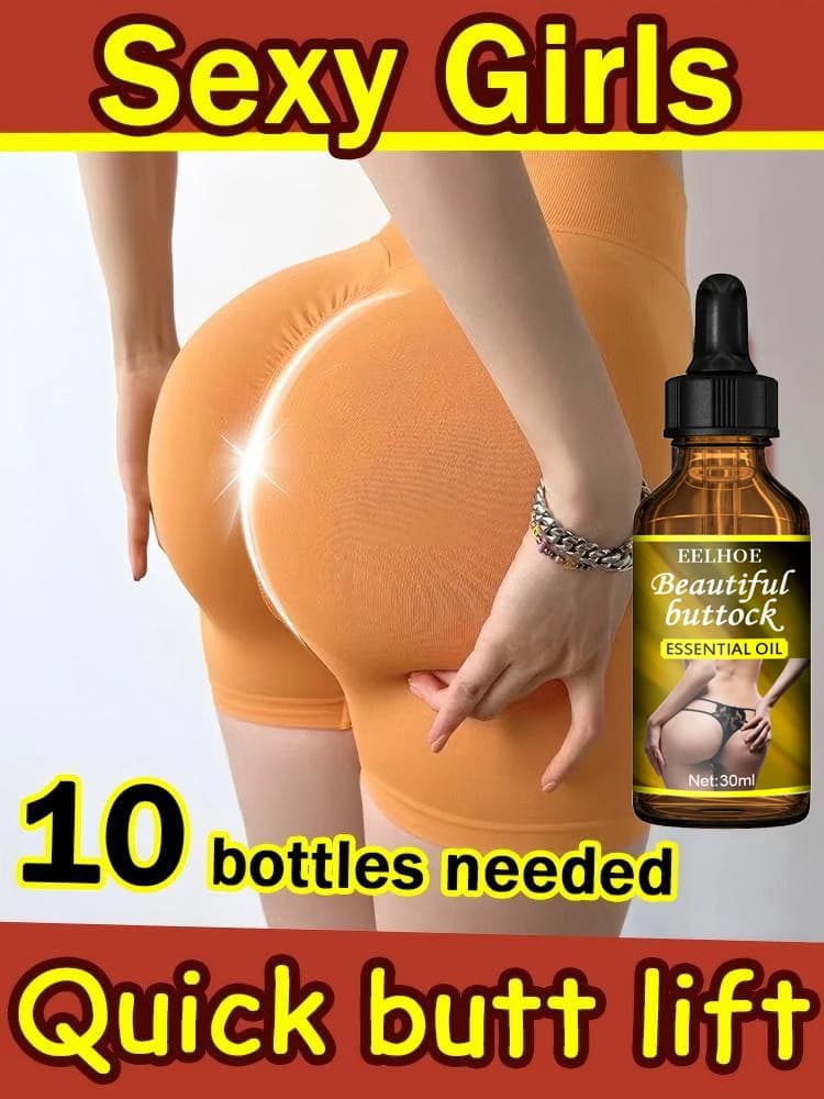 the oil of the buttocks lifts the buttocks in 5 days