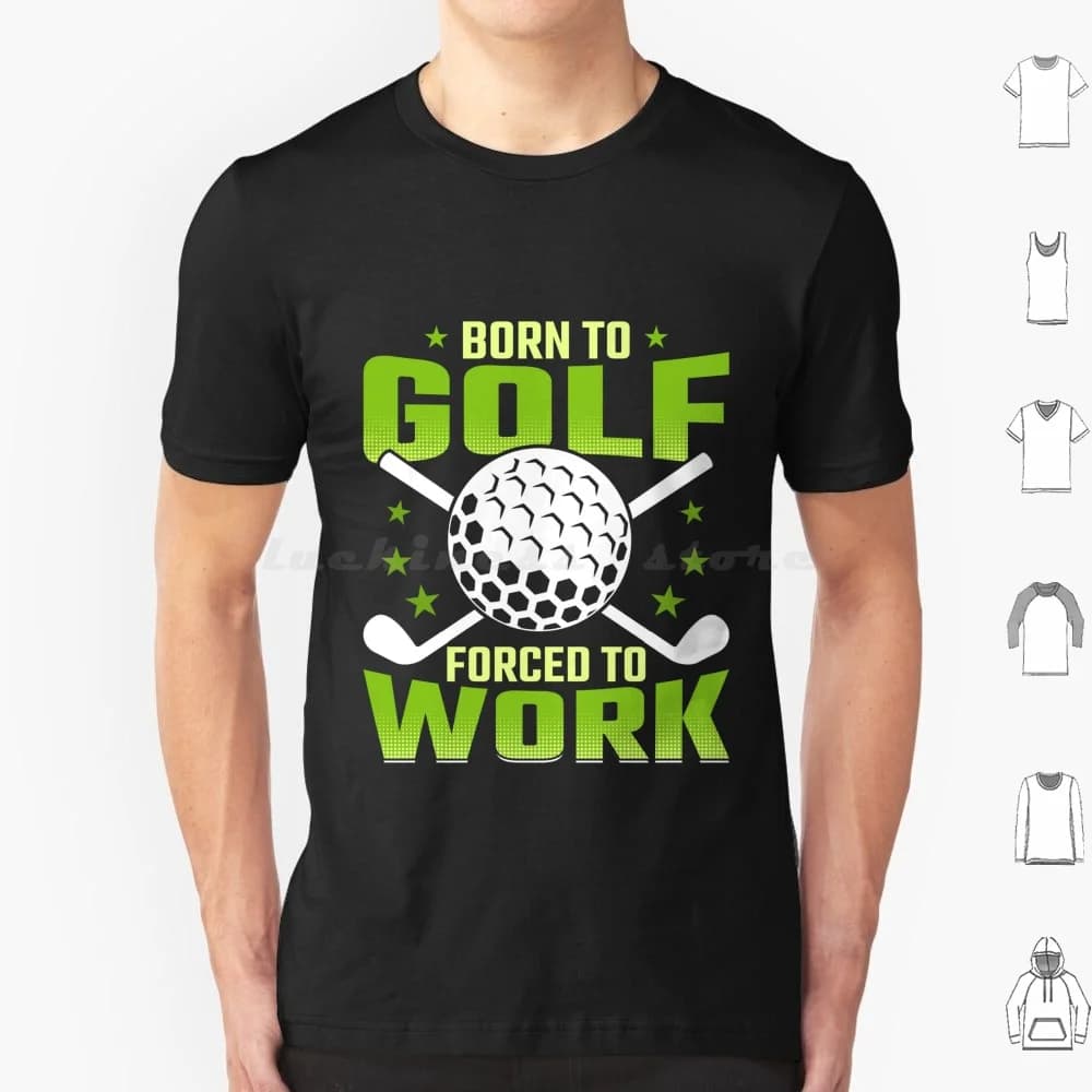 Nato per il golf forzato al lavoro golfista maglietta uomo donna bambino 6xl golfista golf golf Glof giocatore golf design corso di golf golf