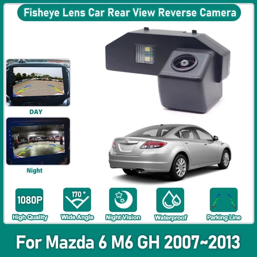 170° HD 1080P Fisheye Car Rear View Vehicle Camera For Mazda 6 M6 GH 2007 2008 2009 2010 2011 2012 2013 Reverse Android Monitor