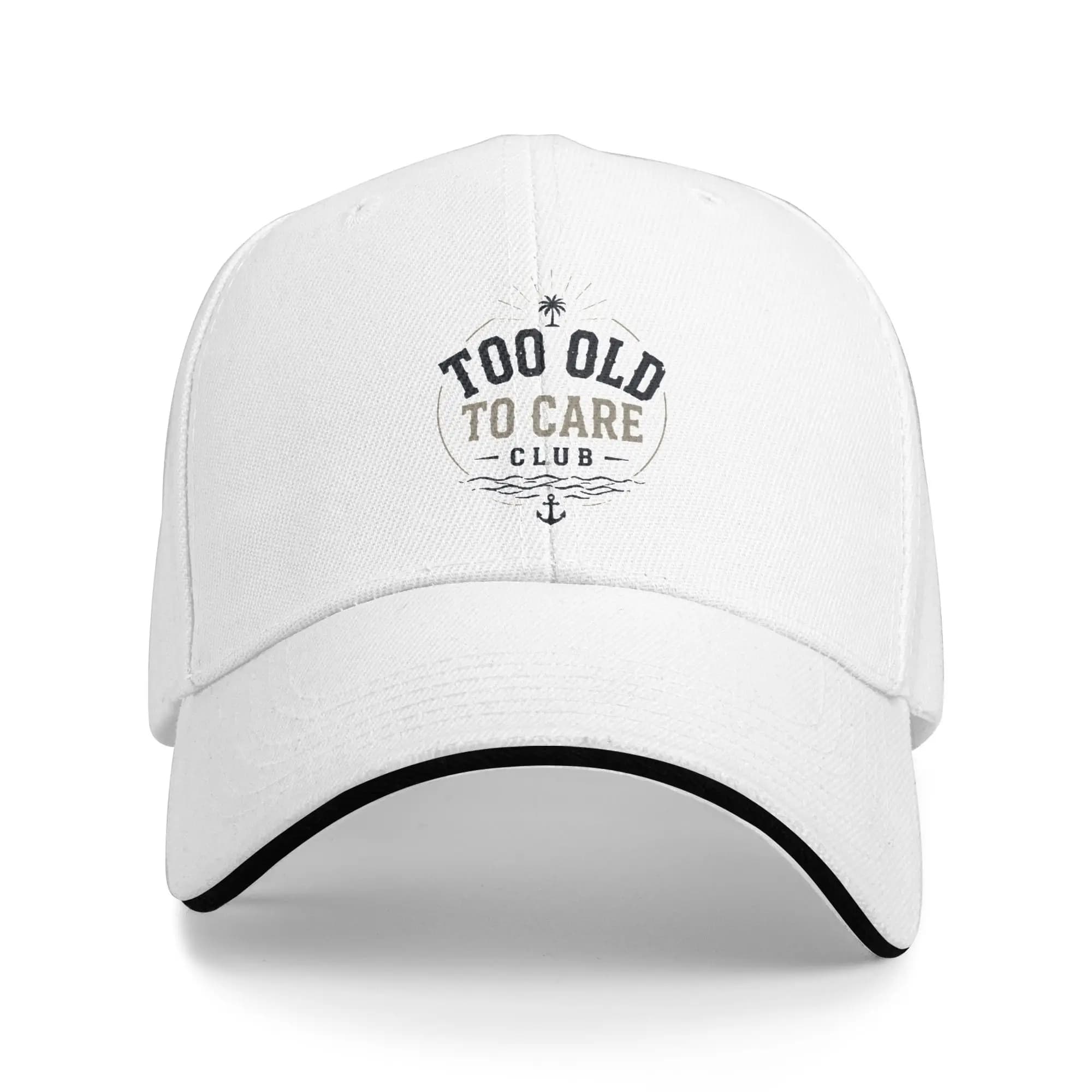 Too Old to Care Club Sandwich Baseball Cap Vintage Funny Unisex Style Breathable Adjustable Headwear Sport Adult Hats