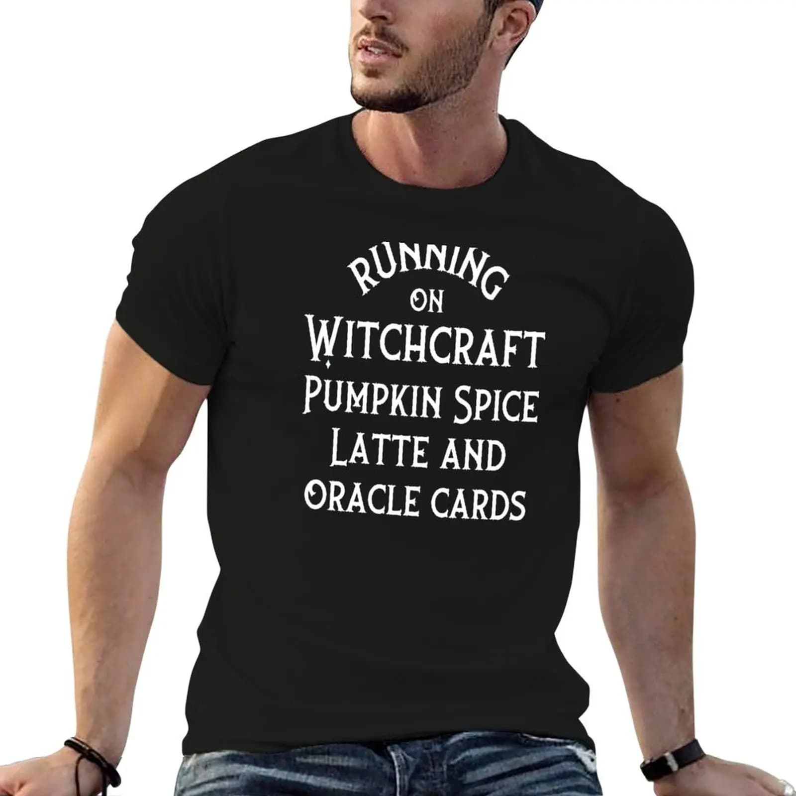 Running on Witchcraft, Pumpkin Spice Latte and Oracle Cards Cheeky Witch? T-Shirt t shirts for man slim fit T-Shirt