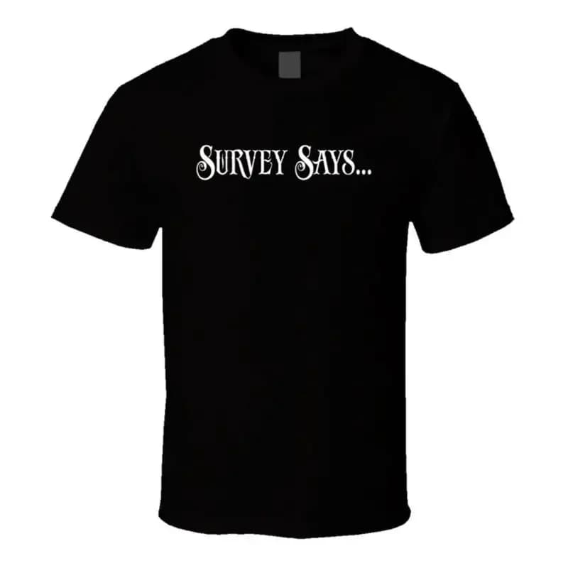 Survey Says Family Feud Tv Show Fan T Shirt