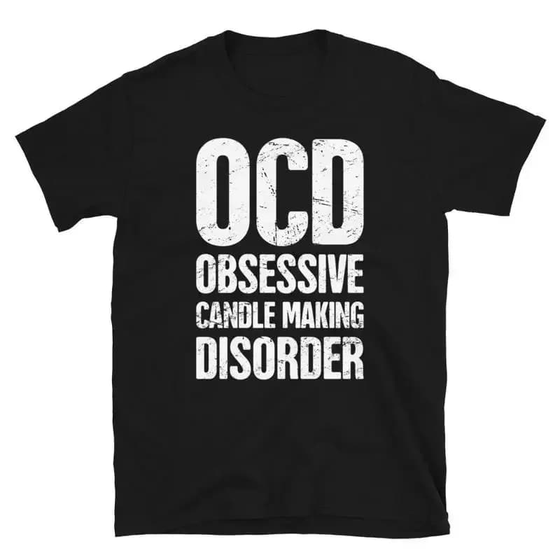 Funny Candle Making T Shirt Candlemaking For Makers OCD