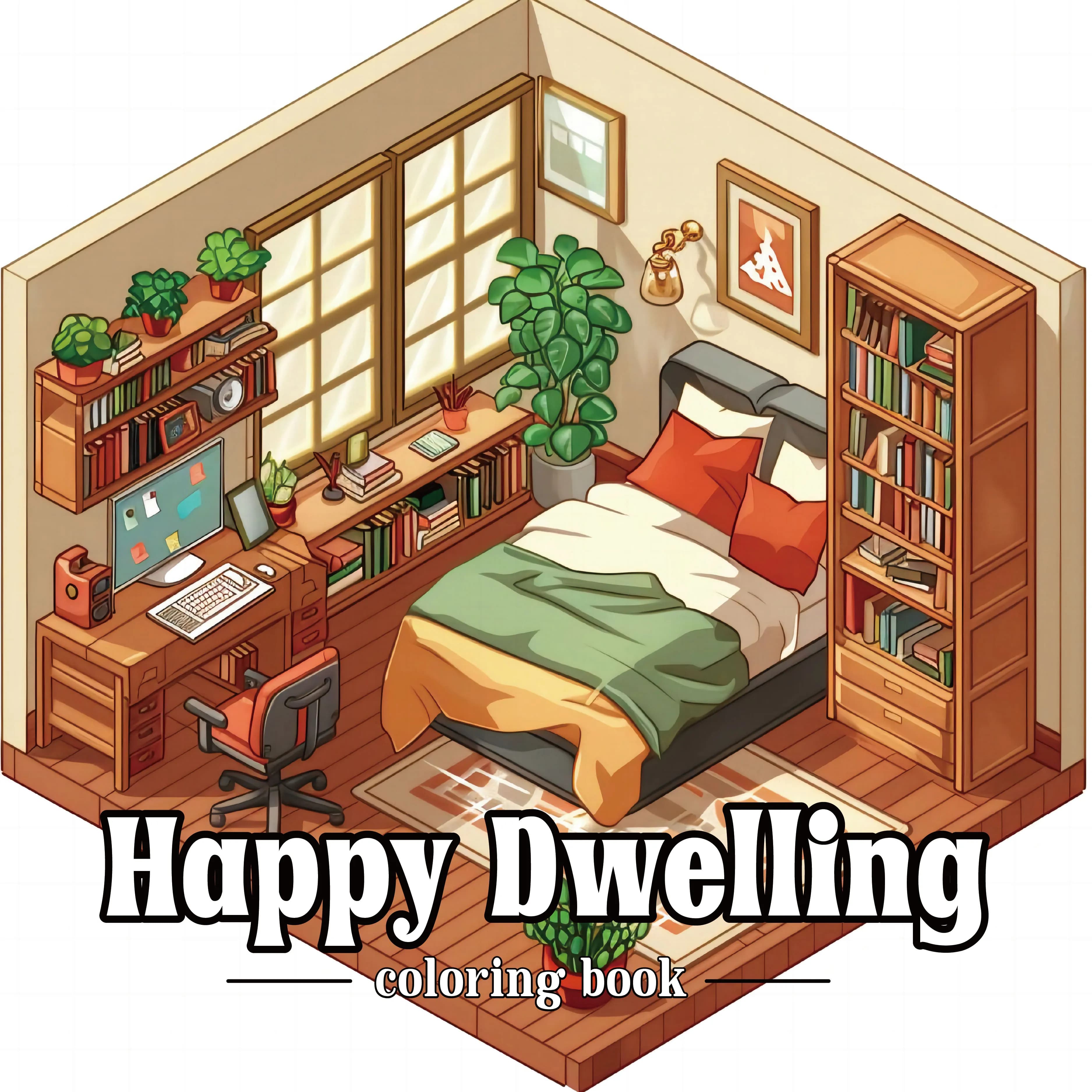 Happy Dweling Coloring Book for Adults & Teens Featuring Little Corner Comfortable for Relaxation Educational Painting Drawing
