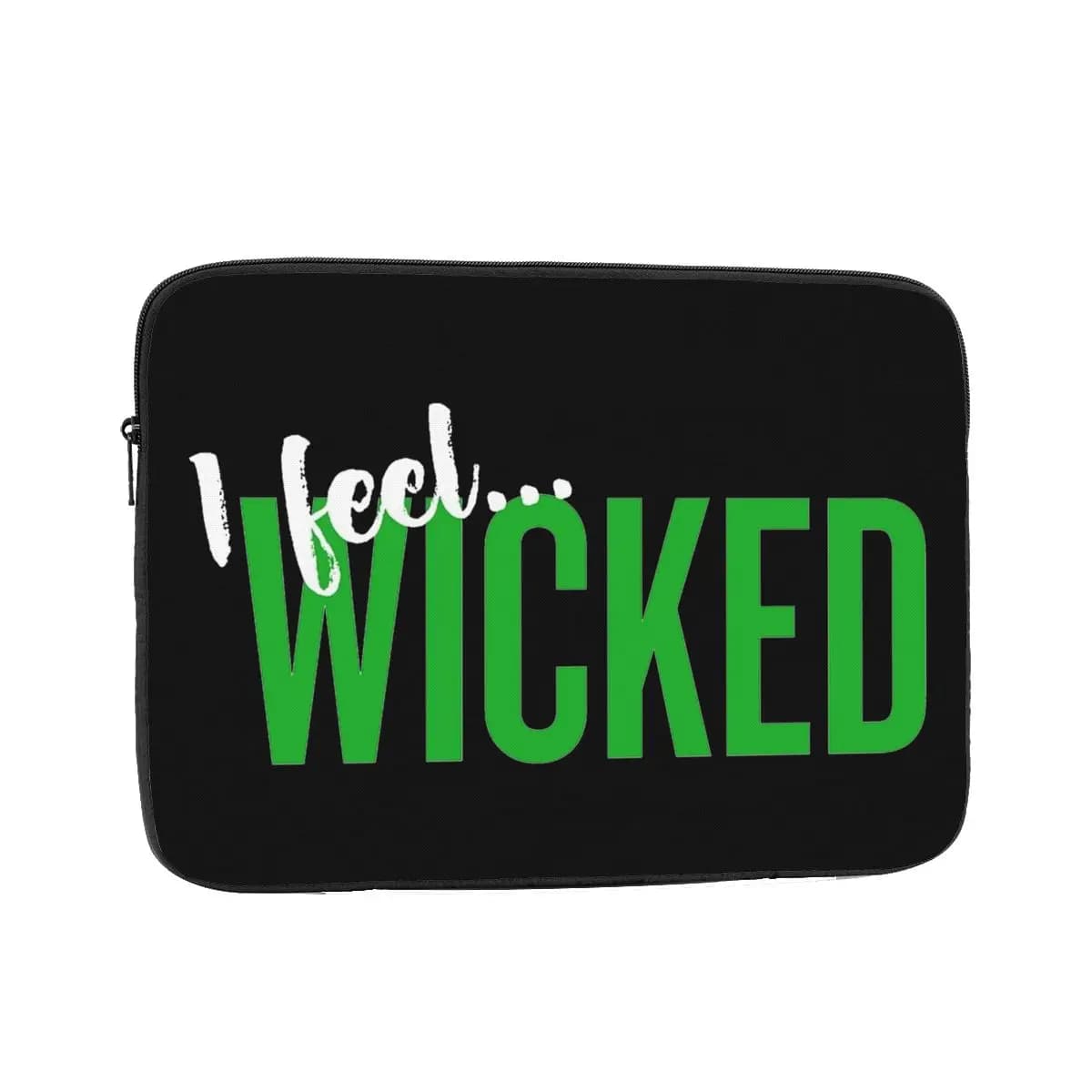 Custodia protettiva per custodia per notebook per laptop I Feel Wicked Custodia per fodera per computer 12 "13" 15 "17" Custodia antiurto