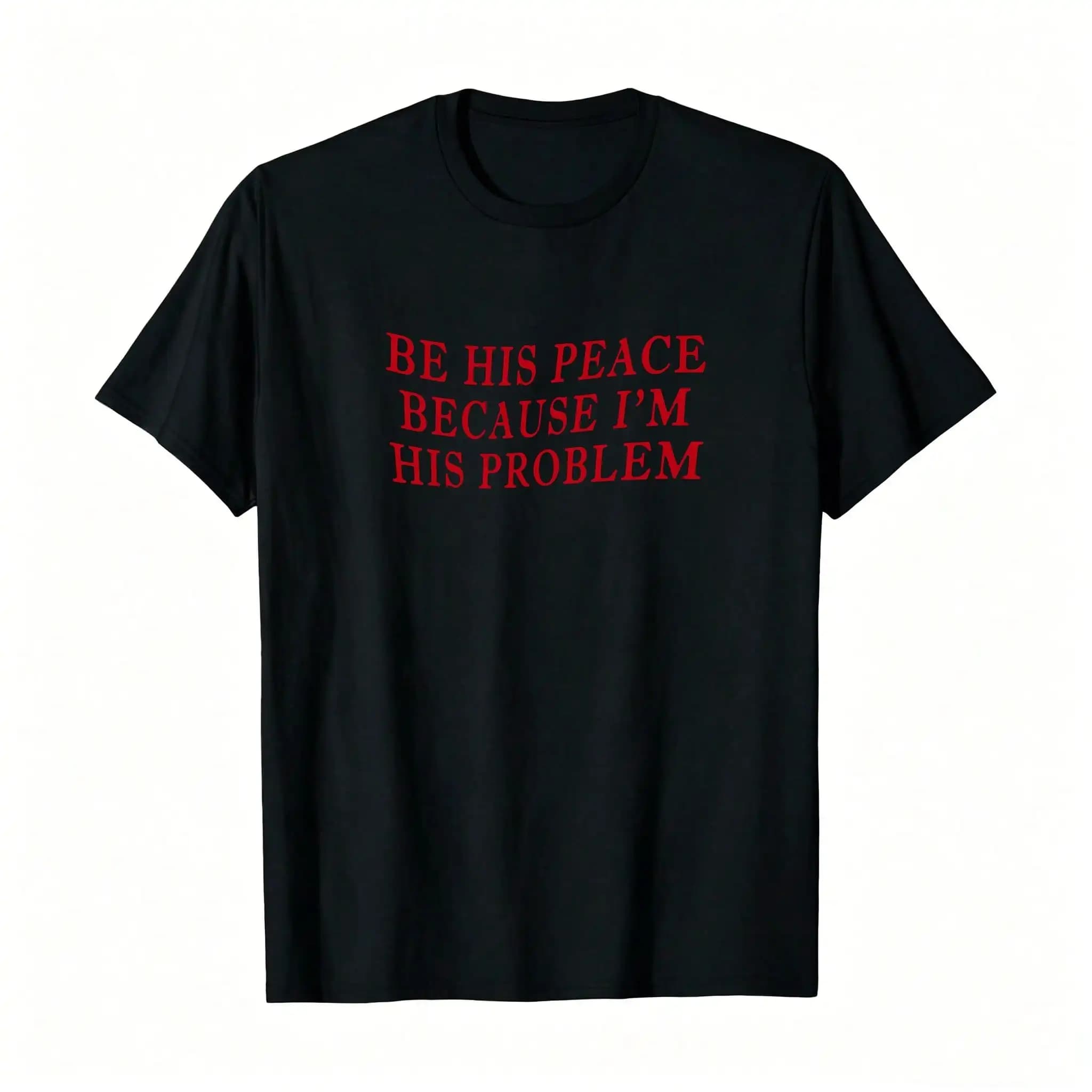 Women'S Be His Peace Because I'm His Problem Graphic Crop Top T-Shirt - Soft Comfortable Y2K Style, Casual Elegant All-Season Top_,Breathable And Comfortable Short-Sleeved Round-Neck Top, Suitable For All Seasons, Everyday Wear For Women