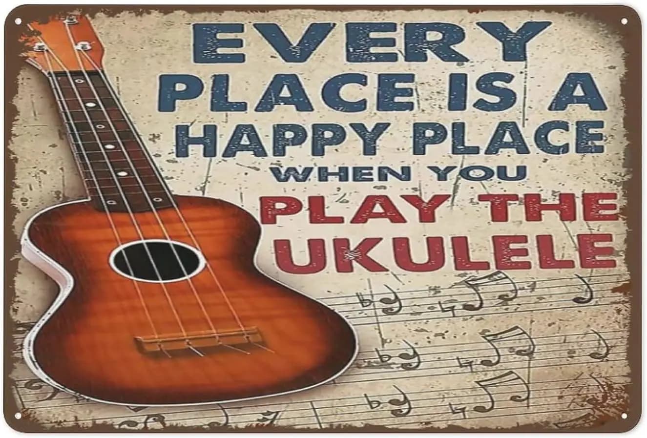 Ukulele Metal Signs Funny Every Place is A Happy Place When You Play The Ukulele Retro Poster Wall Art Decor for Home Bedroom Ba