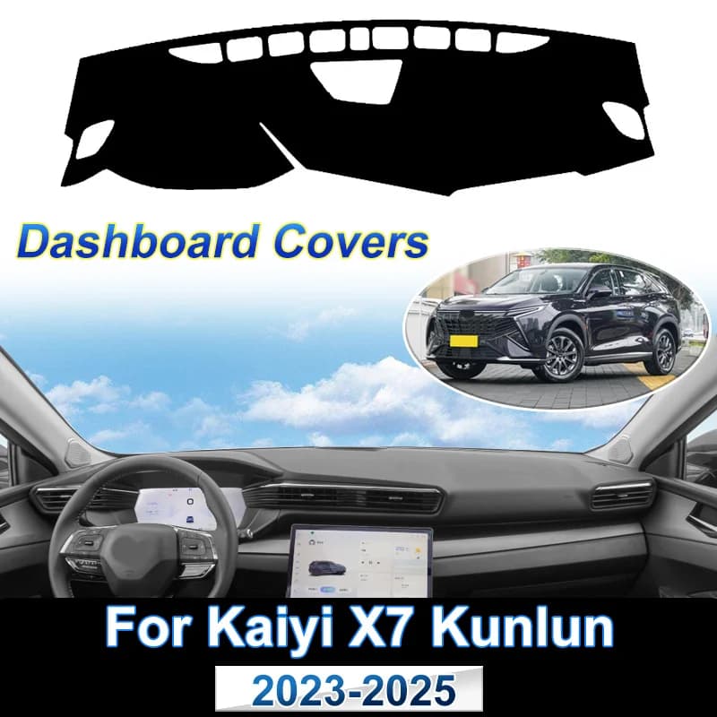 For Kaiyi X7 Accessories 2026 Kunlun GTV Kain 2023 ~ 2025 Auto Dash Zerbino Anti-sporco Pad Solar Protection Liner Accessories